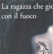 La ragazza che giocava con il fuoco